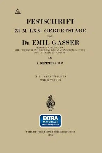 Festschrift Zum LXX. Geburtstage (English, Emil Gasser)