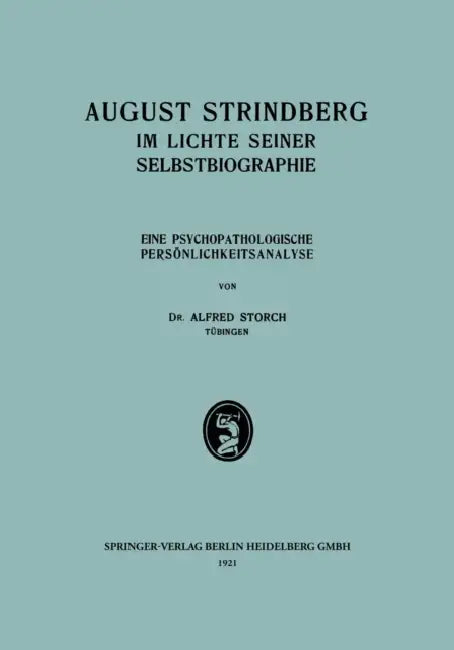 August Strindberg Im Lichte Seiner Selbstbiographie (English, Alfred Storch)
