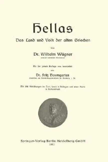 Hellas Das Land Und Volk Der Alten Griechen (English, Jakob Nover | Wilhelm Wägner)