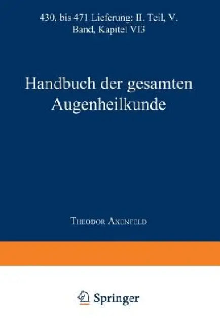 Handbuch Der Gesamten Augenheilkunde (English, Alfred K. Graefe | Theodor Saemisch | Carl Von Hess)