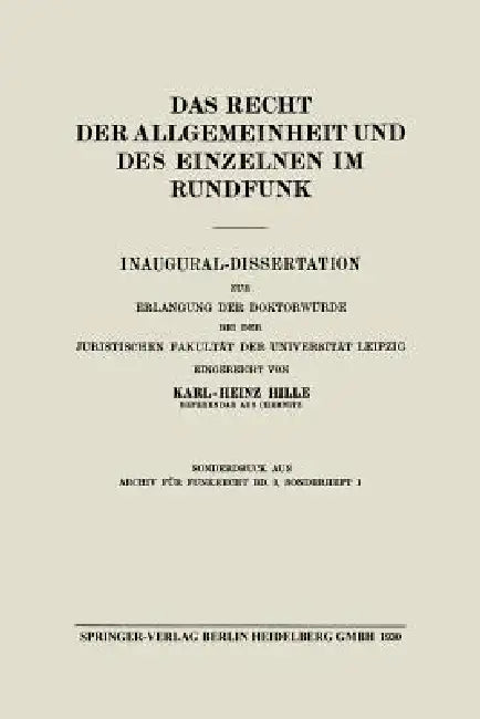 Das Recht Der Allgemeinheit Und Des Einzelnen Im Rundfunk (English, Karl-Heinz Hille | Harry Pincus | Friedrich Dencker)