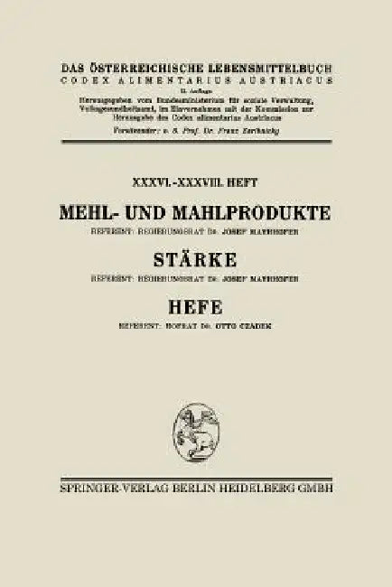 Mehl- Und Mahlprodukte. Stärke. Hefe (English, Josef Mayrhofer | Otto Czadek | Architektur Stiftung Österreich)