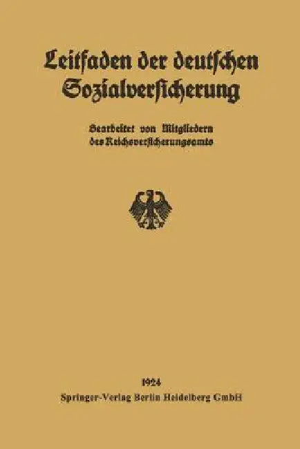 Leitfaden Der Deutschen Sozialversicherung (English, Mitgliedern Des Reichsversicherungsamts)