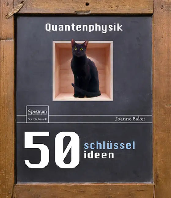50 Schlüsselideen Quantenphysik (English, Joanne Baker | Bernhard Gerl)