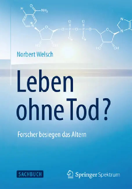 Leben Ohne Tod? (English, Norbert Welsch)