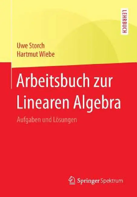 Arbeitsbuch Zur Linearen Algebra (English, Uwe Storch | Hartmut Wiebe)