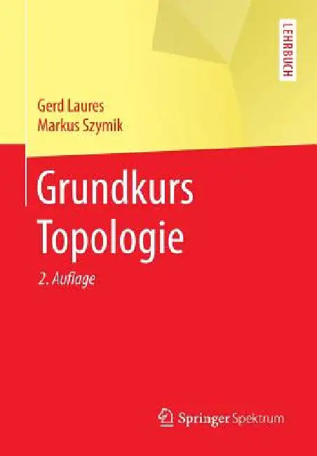 Grundkurs Topologie (English, Gerd Laures | Markus Szymik)