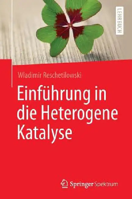 Einführung in Die Heterogene Katalyse (English, Wladimir Reschetilowski)