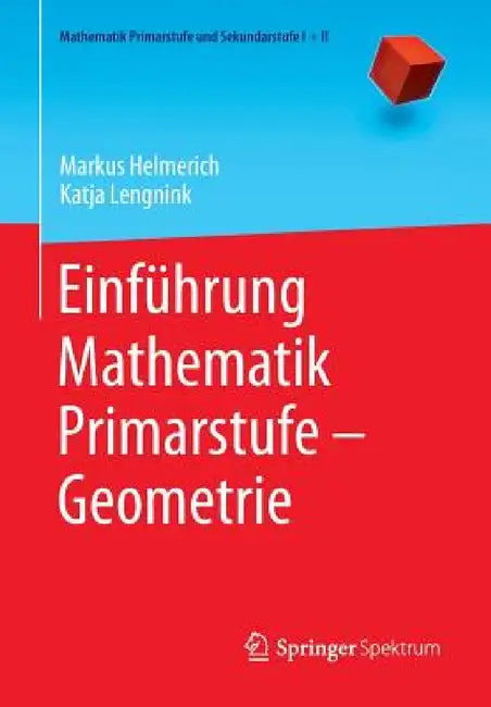 Einführung Mathematik Primarstufe - Geometrie (English, Markus Helmerich | Katja Lengnink)