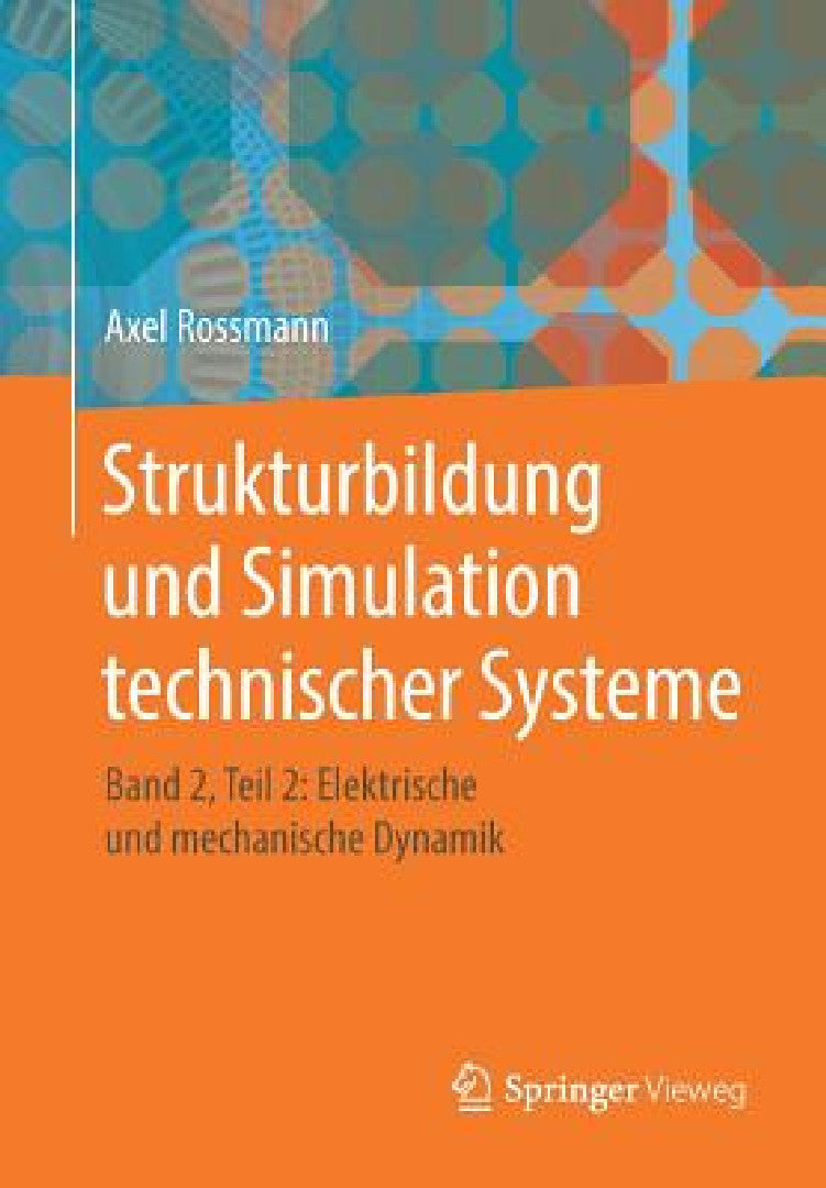 Strukturbildung Und Simulation Technischer Systeme (English, Axel Rossmann)