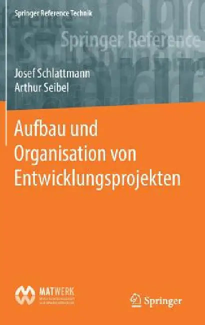Aufbau Und Organisation Von Entwicklungsprojekten (English, Josef Schlattmann | Arthur Seibel)