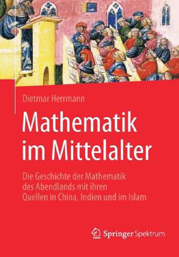 Mathematik Im Mittelalter (English, Dietmar Herrmann)