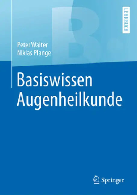 Basiswissen Augenheilkunde (English, Peter Walter | Niklas Plange)