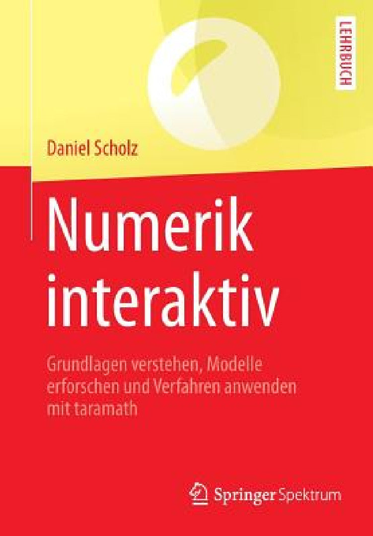 Numerik Interaktiv (English, Daniel Scholz)