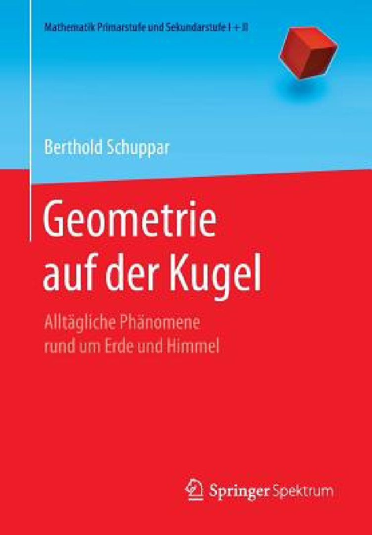 Geometrie Auf Der Kugel (English, Berthold Schuppar)