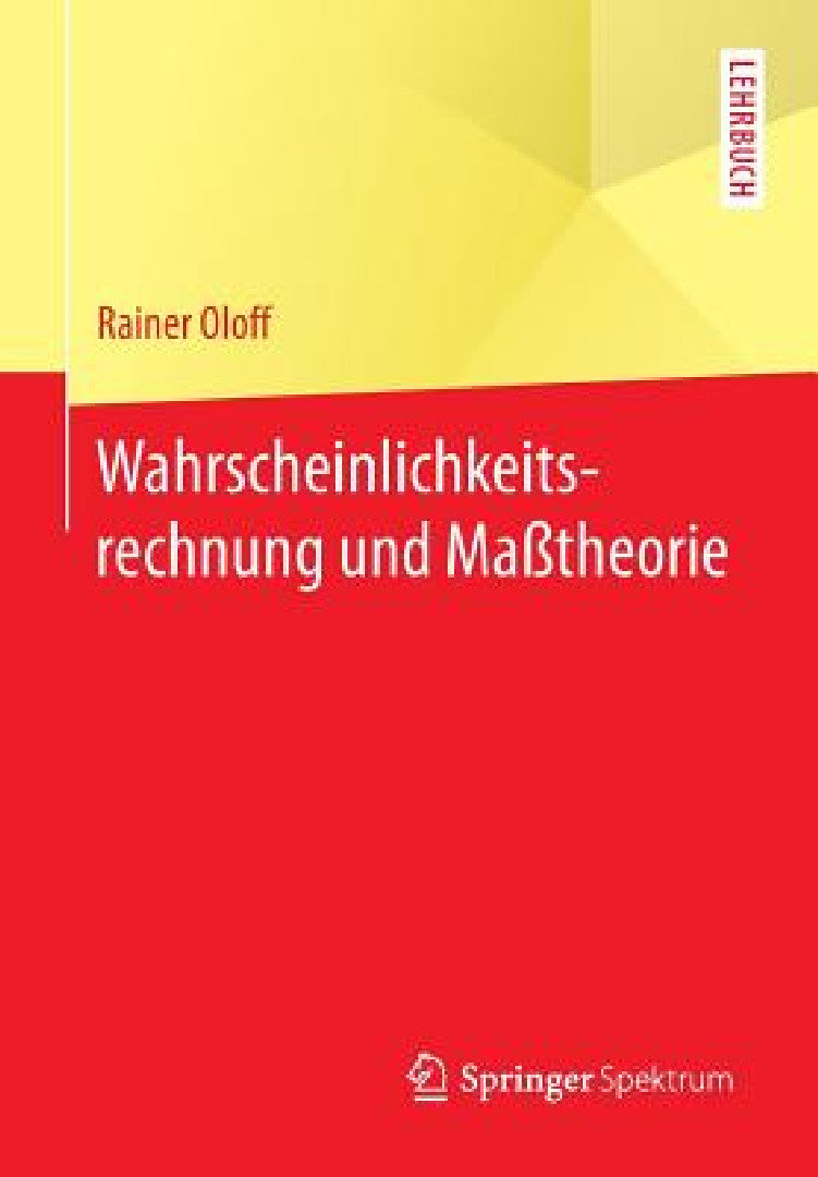 Wahrscheinlichkeitsrechnung Und Maßtheorie (English, Rainer Oloff)