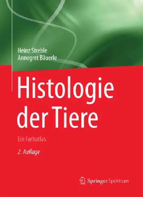 Histologie Der Tiere (English, Heinz Streble | Annegret Bäuerle)