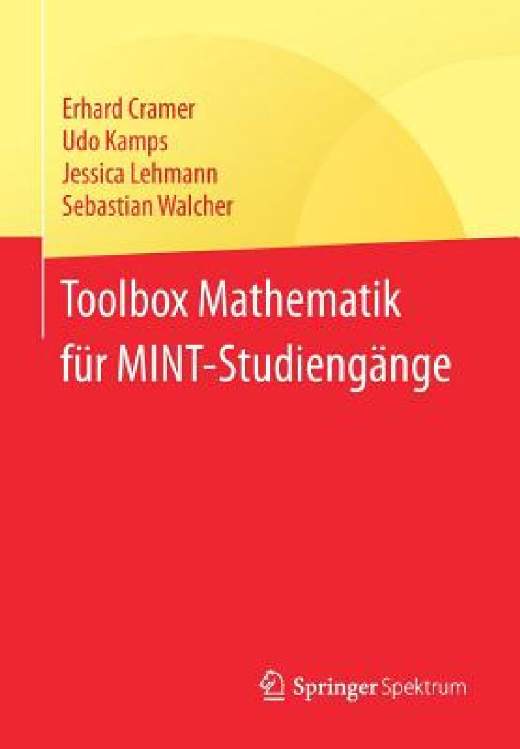 Toolbox Mathematik Für Mint-Studiengänge (English, Erhard Cramer | Udo Kamps | Jessica Lehmann)