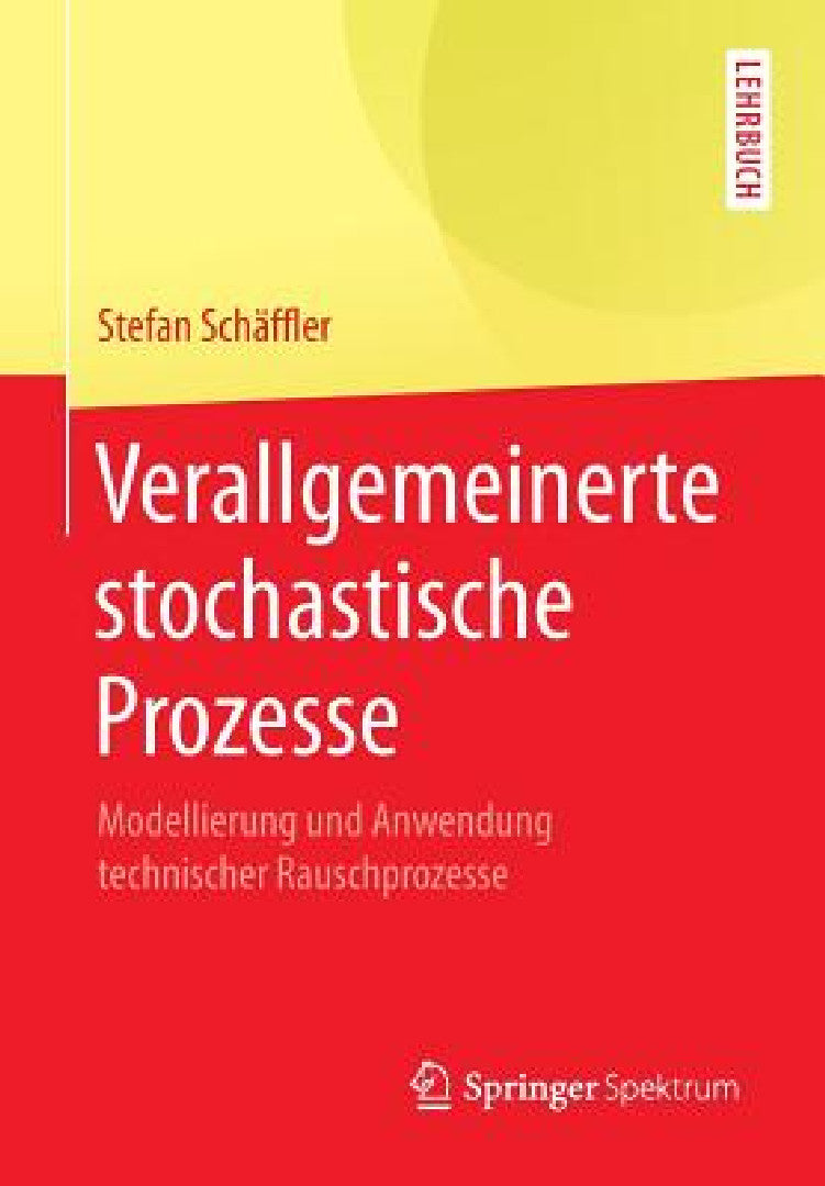 Verallgemeinerte Stochastische Prozesse (English, Stefan Schäffler)