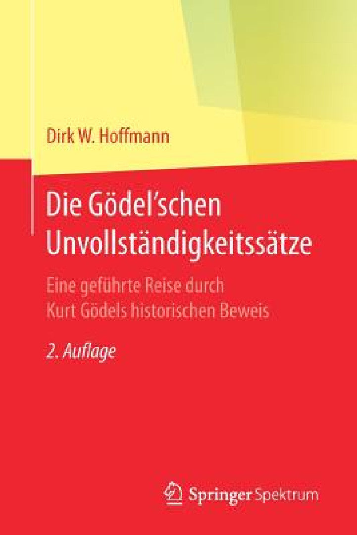 Die Gödel'schen Unvollständigkeitssätze (English, Dirk W. Hoffmann)