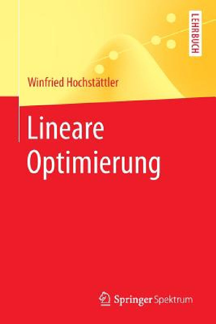 Lineare Optimierung (English, Winfried Hochstättler)