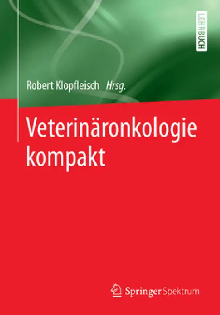 Veterinäronkologie Kompakt (English, Robert Klopfleisch)