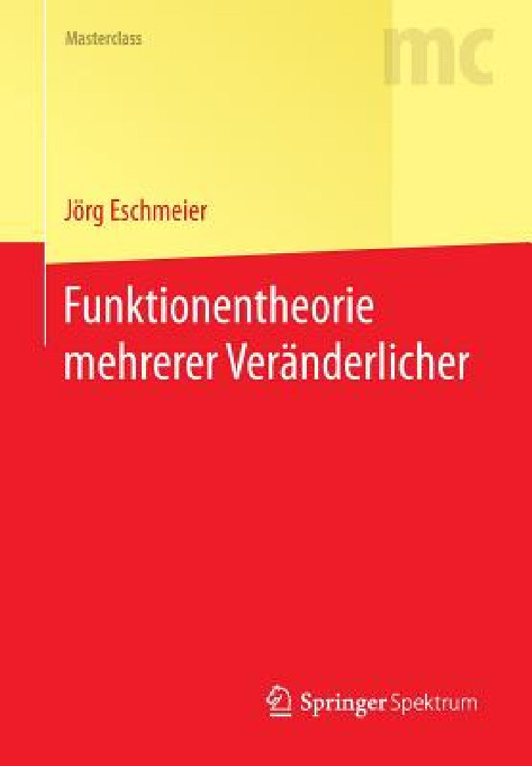 Funktionentheorie Mehrerer Veränderlicher (English, Jörg Eschmeier)