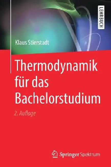 Thermodynamik Für Das Bachelorstudium (English, Klaus Stierstadt)