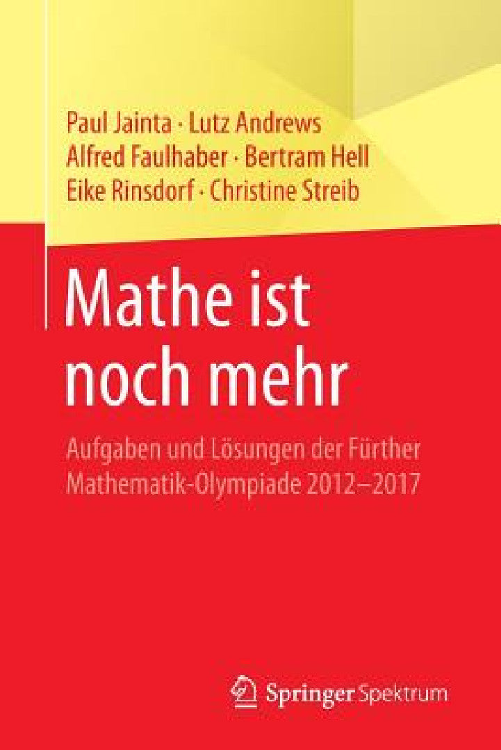 Mathe Ist Noch Mehr (English, Paul Jainta | Lutz Andrews | Alfred Faulhaber)