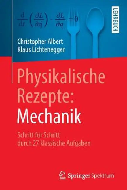 Physikalische Rezepte (English, Christopher Albert | Klaus Lichtenegger)