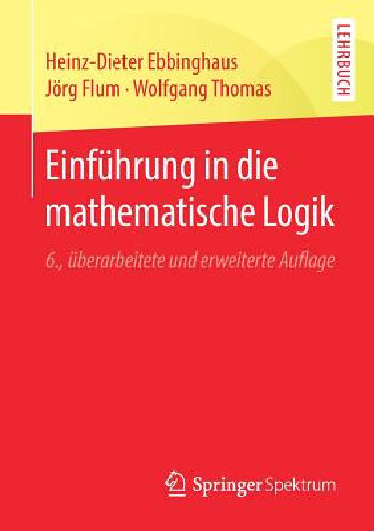 Einführung in Die Mathematische Logik (English, Heinz-Dieter Ebbinghaus | Jörg Flum | Wolfgang Thomas)