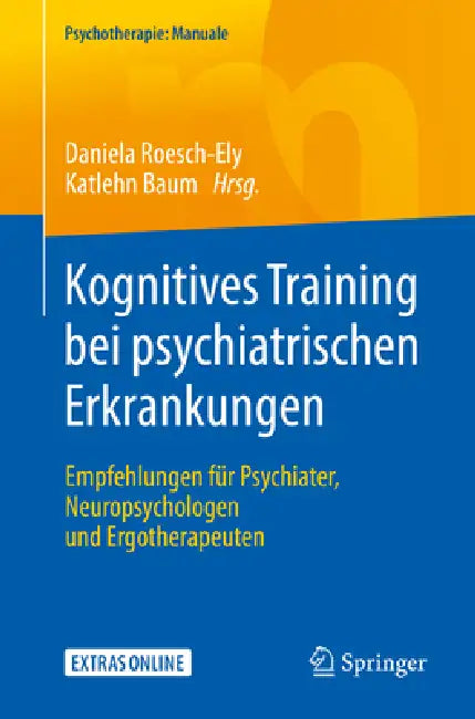 Kognitives Training Bei Psychiatrischen Erkrankungen (English, Daniela Roesch-Ely | Katlehn Baum)