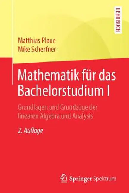 Mathematik Für Das Bachelorstudium I (English, Matthias Plaue | Mike Scherfner)