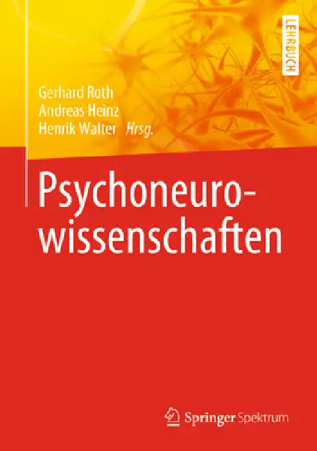 Psychoneurowissenschaften (English, Gerhard Roth | Andreas Heinz | Henrik Walter)