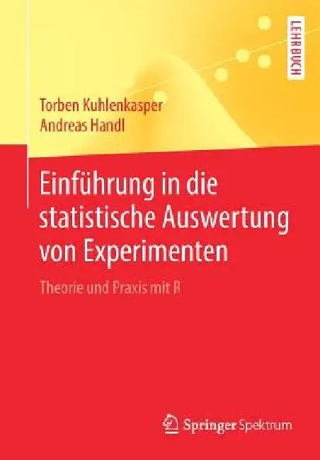 Einführung in Die Statistische Auswertung Von Experimenten (English, Torben Kuhlenkasper | Andreas Handl)