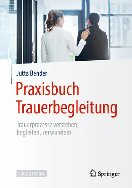 Praxisbuch Trauerbegleitung (English, Jutta Bender)