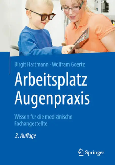 Arbeitsplatz Augenpraxis (English, Birgit Hartmann | Wolfram Goertz)