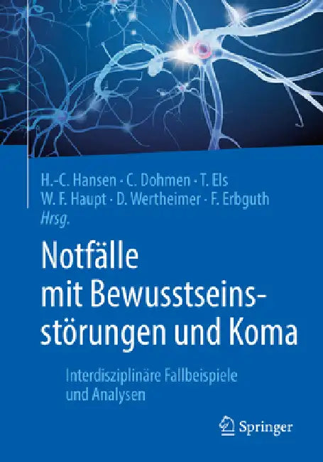 Notfälle Mit Bewusstseinsstörungen Und Koma (English, Hans-Christian Hansen | Christian Dohmen | Thomas Els)