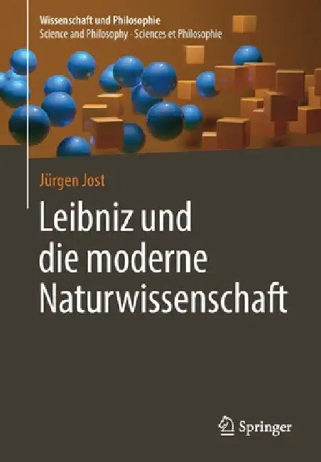 Leibniz Und Die Moderne Naturwissenschaft (English, Jürgen Jost)