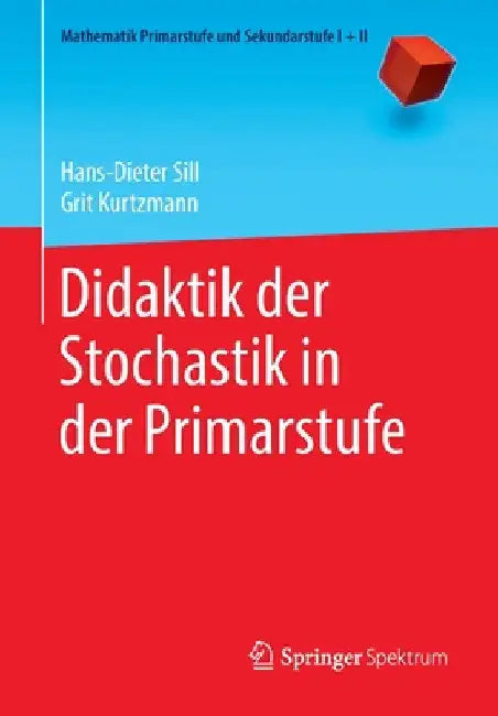 Didaktik Der Stochastik in Der Primarstufe (English, Hans-Dieter Sill | Grit Kurtzmann)