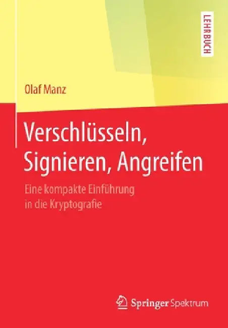Verschlüsseln, Signieren, Angreifen (English, Olaf Manz)