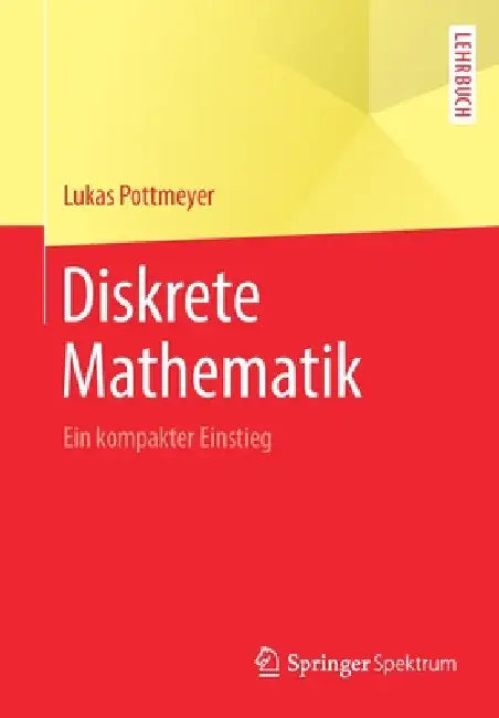 Diskrete Mathematik (English, Lukas Pottmeyer)
