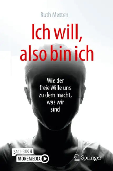 Ich Will, Also Bin Ich (English, Ruth Metten | Burkhard Peter)
