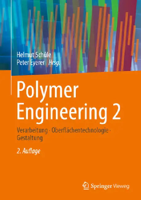 Polymer Engineering 2 (English, Helmut Schüle | Peter Eyerer)