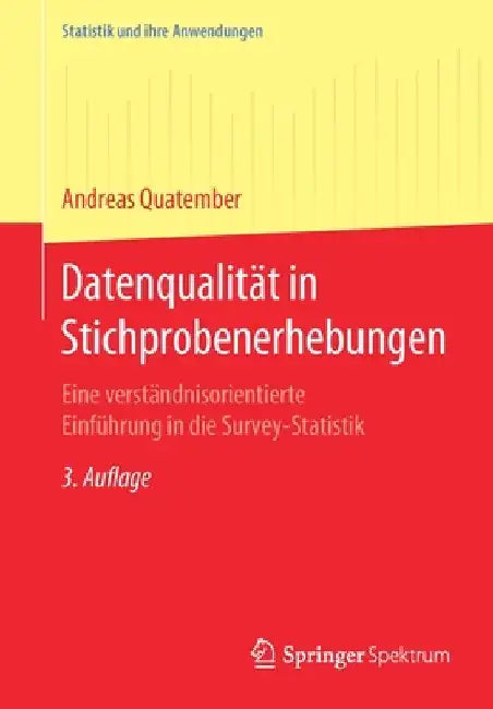 Datenqualität in Stichprobenerhebungen (English, Andreas Quatember)