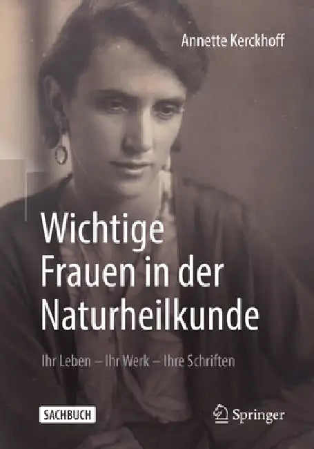 Wichtige Frauen in Der Naturheilkunde (English, Annette Kerckhoff)