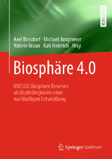 Biosphäre 4.0 (English, Axel Borsdorf | Michael Jungmeier | Valerie Braun)