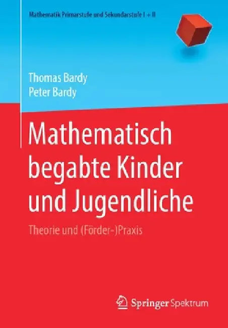 Mathematisch Begabte Kinder Und Jugendliche (English, Thomas Bardy | Peter Bardy)