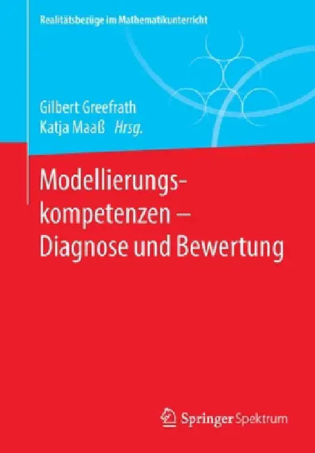 Modellierungskompetenzen - Diagnose Und Bewertung (English, Gilbert Greefrath | Katja Maaß)