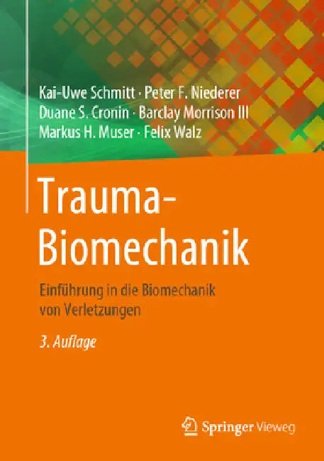 Trauma-Biomechanik (English, Kai-Uwe Schmitt | Peter F. Niederer | Duane S. Cronin)